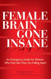 The Female Brain Gone Insane