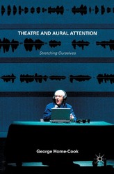  Theatre and Aural Attention