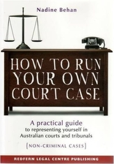  How to Run Your Own Court Case