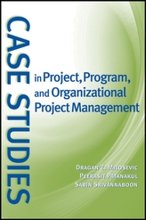  Case Studies in Project, Program, and Organizational Project Management