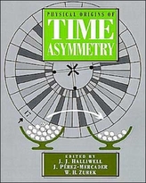  Physical Origins of Time Asymmetry