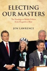  Electing Our Masters