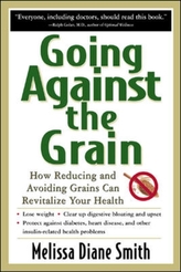  Going Against the Grain: How Reducing and Avoiding Grains Can Revitalize Your Health