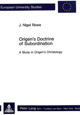 Origen's Doctrine of Subordination