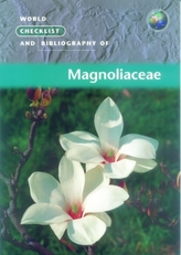  World Checklist and Bibliography of Magnoliaceae