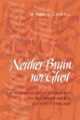  Neither Brain nor Ghost
