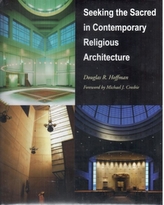  Seeking the Sacred in Contemporary Religious Architecture