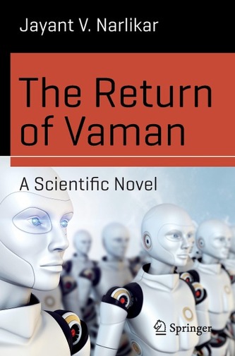The Return of Vaman - A Scientific Novel The Return of Vaman - A Scientific Novel