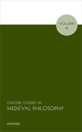  Oxford Studies in Medieval Philosophy, Volume 4