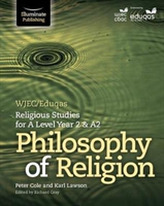  WJEC/Eduqas Religious Studies for A Level Year 2 & A2: Philosophy of Religion