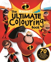 INCREDIBLES 2: The Ultimate Colouring Book