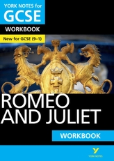  Romeo and Juliet: York Notes for GCSE (9-1) Workbook