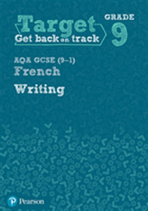  Target Grade 9 Writing AQA GCSE (9-1) French Workbook