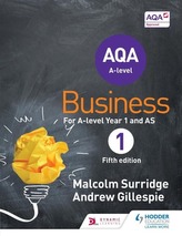  AQA Business for A Level 1 (Surridge & Gillespie)