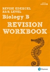  Revise Edexcel AS/A Level Biology B Revision Workbook