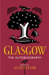  Glasgow: The Autobiography