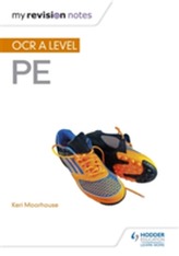 My Revision Notes: OCR A Level PE