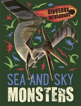  Dinosaur Infosaurus: Sea and Sky Monsters