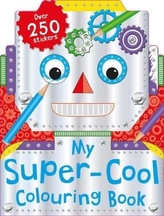  My Super-Cool Colouring Book