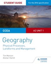  CCEA A2 Unit 1 Geography Student Guide 4: Physical Processes, Landforms and Management