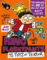  King Flashypants and the Toys of Terror