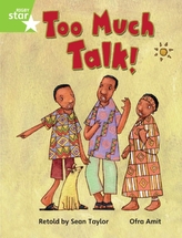  Rigby Star Guided Phonic Opportunity Readers Green: Too Much Talk Pupil Bk (Single)