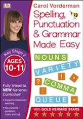  Spelling, Punctuation and Grammar Made Easy Ages 10-11 Key Stage 2