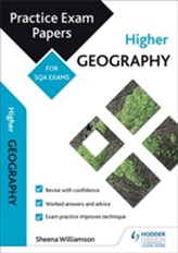  Higher Geography: Practice Papers for SQA Exams