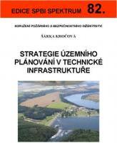 Strategie územního plánování v technické infrastruktuře