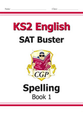  KS2 English SAT Buster: Spelling Book 1 (for tests in 2018 and beyond)