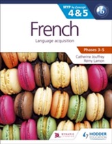  French for the IB MYP 4 & 5 (Phases 3-5)
