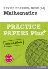  REVISE Edexcel GCSE (9-1) Mathematics Foundation Practice Papers Plus