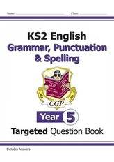  KS2 English Targeted Question Book: Grammar, Punctuation & Spelling - Year 5