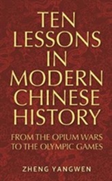  Ten Lessons in Modern Chinese History