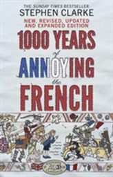  1000 Years of Annoying the French