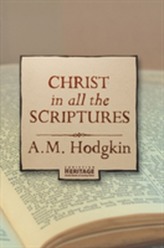  Christ in all the Scriptures