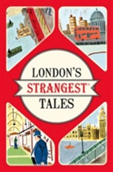  London's Strangest Tales