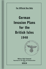  German Invasion Plans for the British Isles, 1940