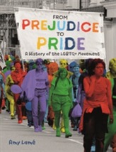  From Prejudice to Pride: A History of LGBTQ+ Movement