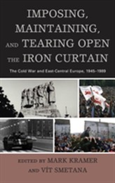  Imposing, Maintaining, and Tearing Open the Iron Curtain