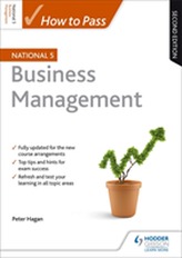  How to Pass National 5 Business Management: Second Edition