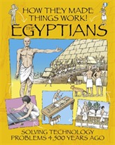  How They Made Things Work: Egyptians