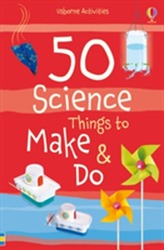  50 Science Things to Make and Do Spiral Bound
