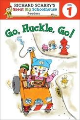  Richard Scarry's Readers (Level 1): Go, Huckle, Go!