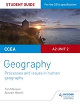  CCEA A2 Unit 2 Geography Student Guide 5: Processes and issues in human geography