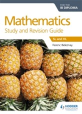  Mathematics for the IB Diploma Study and Revision Guide