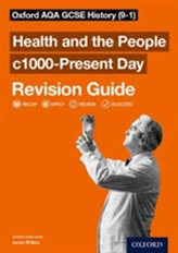  Oxford AQA GCSE History: Britain: Health and the People c1000-Present Day Revision Guide (9-1)