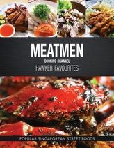  Meatmen Cooking Channel: Hawker Favourites