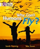  Why Can't Humans Fly?