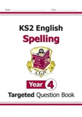  KS2 English Targeted Question Book: Spelling - Year 4